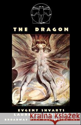 The Dragon Evgeny Shvarts Laurence Senelick 9780881455304 Broadway Play Publishing Inc