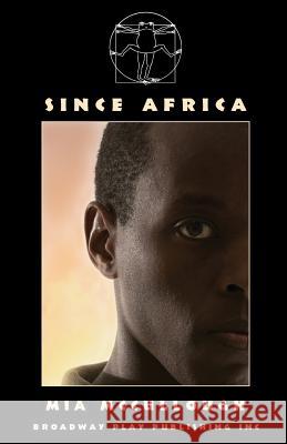 Since Africa Mia McCullough 9780881455878 Broadway Play Publishing Inc