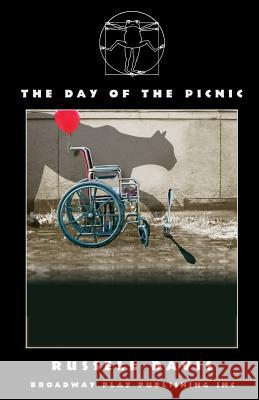 The Day of the Picnic Russell Davis 9780881455892 Broadway Play Publishing Inc