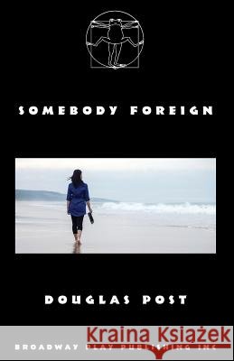 Somebody Foreign Douglas Post 9780881457377
