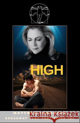 High Matthew Lombardo 9780881457605 Broadway Play Publishing Inc