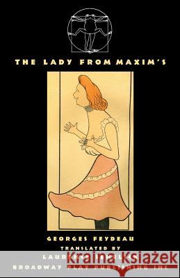 The Lady From Maxim's Georges Feydeau, MR Laurence Senelick (Tufts University USA) 9780881457629 Broadway Play Publishing Inc
