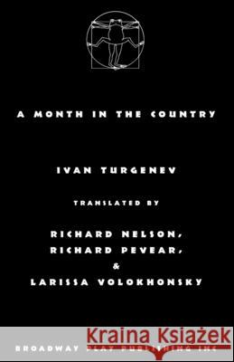 A Month in the Country Ivan Sergeevich Turgenev Nelson Pevea 9780881458374 Broadway Play Publishing