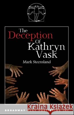 The Deception Of Kathryn Vask Mark Steensland 9780881458749