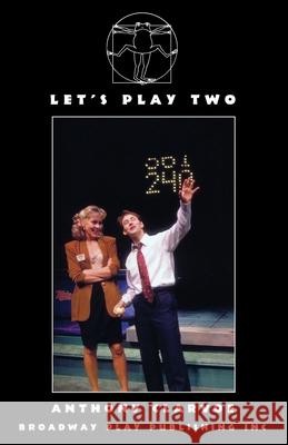 Let's Play Two Anthony Clarvoe 9780881458763 Broadway Play Publishing