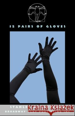 32 Pairs of Gloves Rutherford Stanley 9780881458800 Broadway Play Publishing
