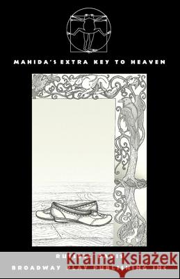 Mahida's Extra Key To Heaven Russell Davis 9780881458862 Broadway Play Publishing