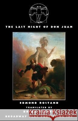 The Last Night of Don Juan Edmond Rostand Brian Vinero 9780881459630 Broadway Play Publishing
