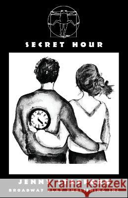 Secret Hour Jenny Stafford 9780881459722 Broadway Play Publishing