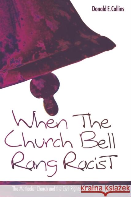 When the Church Bells Rang Racist Donald E. Collins 9780881460445 Mercer University Press