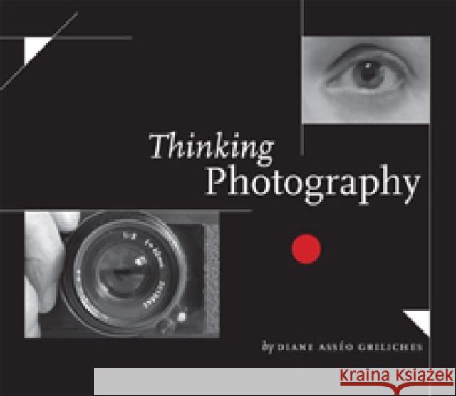 Thinking Photography Diane Asseo Griliches 9780881464276 Mercer University Press