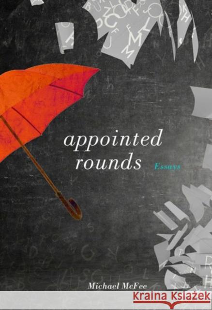 Appointed Rounds: Essays Michael McFee 9780881466386 Mercer University Press