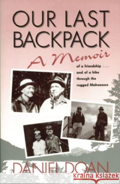 Our Last Backpack: A Memoir Daniel Doan 9780881502732 Countryman Press
