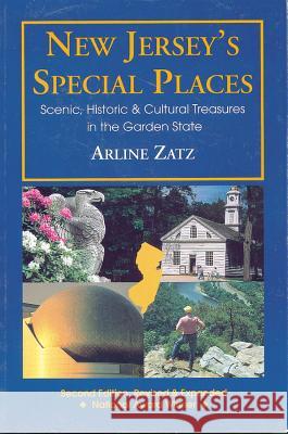 New Jersey's Special Places: Scenic, Historic and Cultural Treasures in the Garden State Arline Zatz 9780881502909 Countryman Press