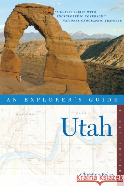 Explorer's Guide Utah Christine Balaz 9780881507386 Countryman Press