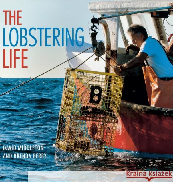 Lobstering Life Middleton, David 9780881509397 Countryman Press