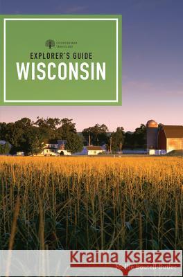 Explorer's Guide Wisconsin Boutell–butler, Mollie 9780881509953 John Wiley & Sons