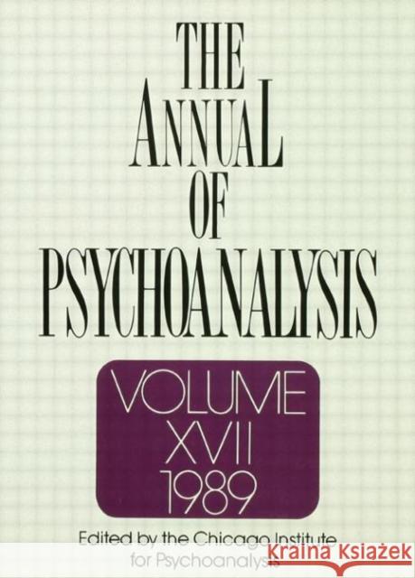 The Annual of Psychoanalysis, V. 17 Jerome A. Winer Jerome A. Winer  9780881630923