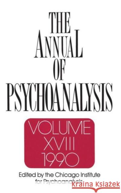 The Annual of Psychoanalysis, V. 18 Jerome A. Winer Jerome A. Winer  9780881630930