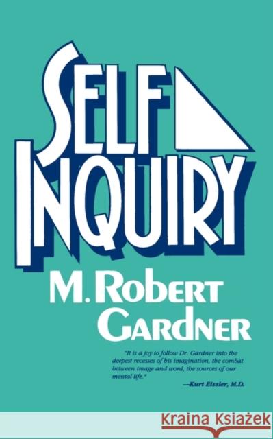 Self Inquiry M. Robert Gardner 9780881631043 Analytic Press