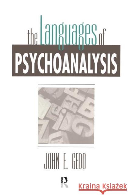 The Languages of Psychoanalysis John E. Gedo 9780881631869 Analytic Press