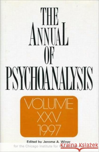 The Annual of Psychoanalysis Winer, Jerome a. 9780881631890