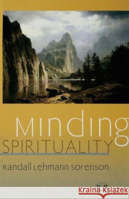Minding Spirituality Randall Lehmann Sorenson 9780881633443 Analytic Press