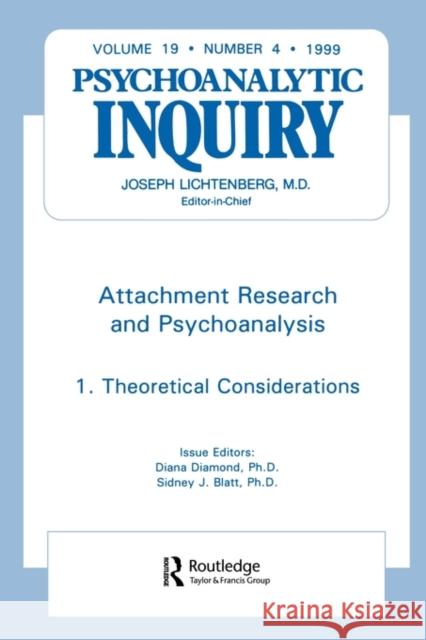 Attachment Research and Psychoanalysis: Psychoanalytic Inquiry, 19.4 Diamond, Diana 9780881639230