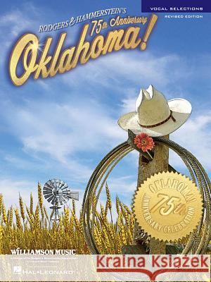 Oklahoma! - 75th Anniversary Edition: Vocal Selections - Revised Edition  9780881880991 Hal Leonard Corporation
