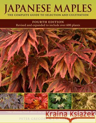Japanese Maples Peter Gregory J. D. Vertrees 9780881929324 