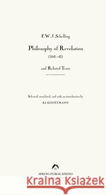 Philosophy of Revelation (1841-42) and Related Texts Schelling, F. W. J. 9780882140667 Spring Publications Inc