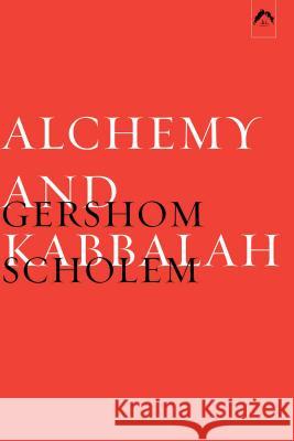 Alchemy and Kabbalah Gershom Gerhard Scholem, Klaus Ottmann 9780882145662
