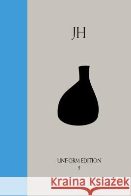 Alchemical Psychology: Uniform Edition of the Writings of James Hillman, Vol. 5 Hillman, James 9780882145839 Spring Publications