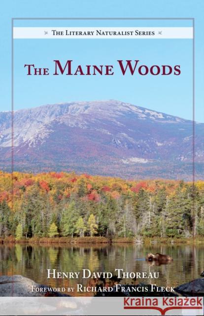 The Maine Woods Henry David Thoreau Richard F. Fleck 9780882409597 Westwinds Press