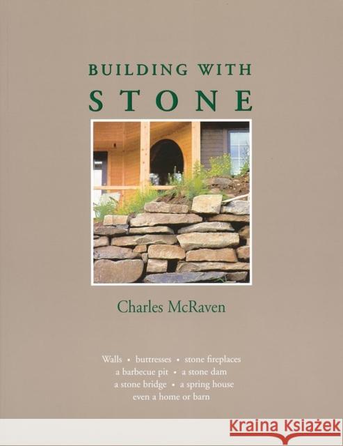 Building with Stone Charles McRaven Chandis Ingenthron 9780882665504 Storey Publishing