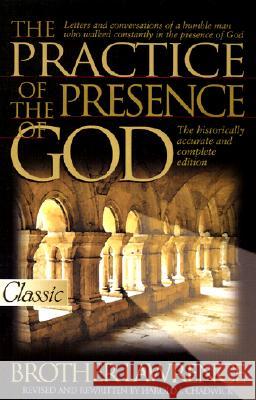 The Practice of the Presence of God Brother Lawrence                         Lawrence                                 Harold J. Chadwick 9780882707938