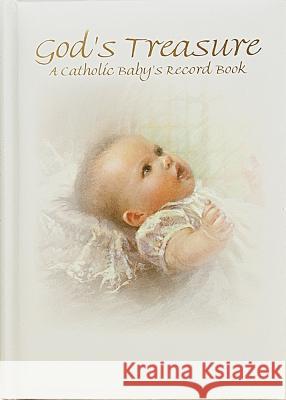 God's Treasure: A Catholic Baby's Record Book Kathy Fincher 9780882711492 Regina Press Malhame & Company