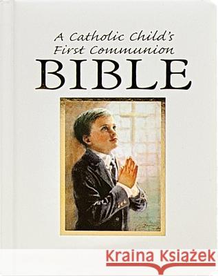 Catholic Child's First Communion Gift Bible-NAB-Boy Ruth Hannon, Victor Hoagland 9780882712192 Regina Press,N.Y.