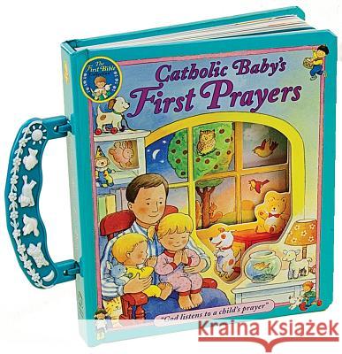 Catholic Baby's First Prayers Regina Press Malhame & Company 9780882717159 Regina Press Malhame & Company