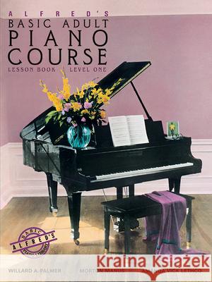 Alfred's Basic Adult Piano Course Lesson Book, Bk 1 Palmer, Willard A. 9780882846163 Alfred Publishing Company