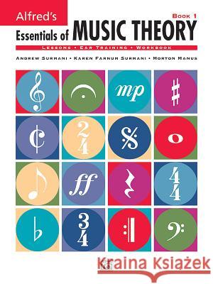 Alfred's Essentials of Music Theory: Book 1 Surmani, Hanus 9780882848945 Alfred Publishing Co Inc.,U.S.