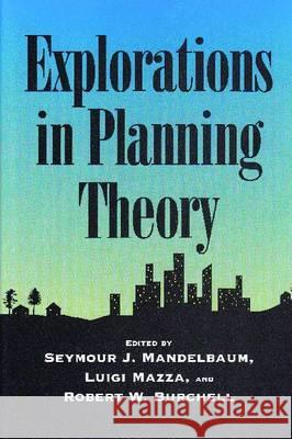 Explorations in Planning Theory Seymour J. Mandelbaum etc.  9780882851532 Transaction Publishers