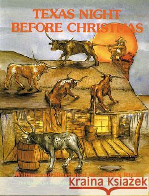 Texas Night Before Christmas James Rice 9780882896038 Pelican Publishing Company