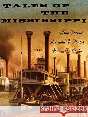 Tales of the Mississippi Samuel, Ray 9780882899305 Pelican Publishing Company