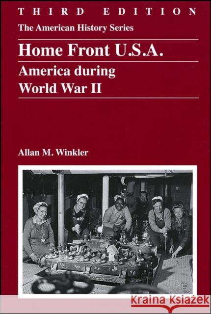 Homefront USA 3e Winkler, Allan M. 9780882952864 Harlan Davidson