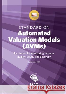 Standard on Automated Valuation Models (AVMs) Doug Warr, August Dettbarn, Bill Marchand 9780883292457