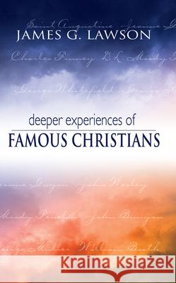 Deeper Experiences of Famous Christians J. Gilchrist Lawson James Lawson 9780883685174 Whitaker House