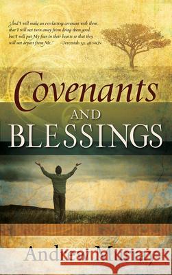 Covenants and Blessings Andrew Murray 9780883687482 Whitaker House