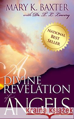Divine Revelation of Angels M. Baxter 9780883688663 Whitaker House,U.S.