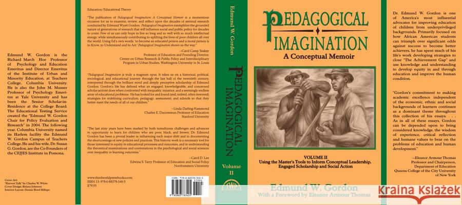 Pedagogical Imagination: Volume II: Using the Master's Tools to Inform Conceptual Leadership, Engaged Scholarship and Social Action Edmund W. Gordon 9780883783405